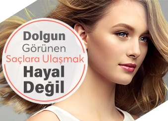 Dolgun Saçlar Artık Hayal Değil