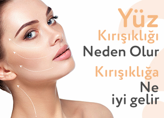Yüz Kırışıklığı Neden Olur? Kırışıklığa Ne İyi Gelir?